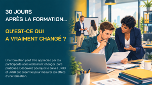 Lire la suite à propos de l’article 30 jours après une formation, qu’est-ce qui a vraiment changé ?