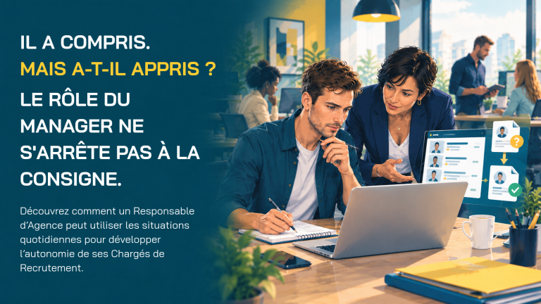 Lire la suite à propos de l’article Votre Responsable d’Agence donne des consignes. Mais fait-il vraiment progresser son équipe ?