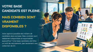 Lire la suite à propos de l’article Votre base candidats est pleine. Mais combien de candidats sont vraiment disponibles ?