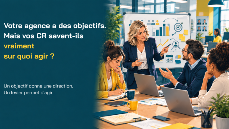 Lire la suite à propos de l’article Votre agence a des objectifs. Mais vos CR savent-ils vraiment sur quoi agir ?